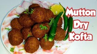 Mutton Dry Kofta