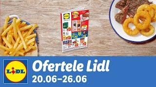 Ofertele saptamanii la Lidl • 20 - 26 Iunie 2022