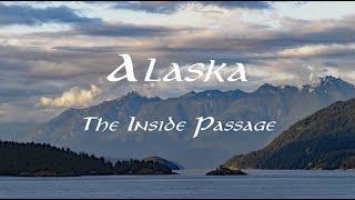 Journey to Alaska - The Inside Passage