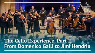 The Cello Experience, Part II – From Domenico Galli to Jimi Hendrix