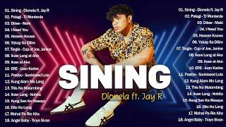 Sining - Dionela ft. Jay R , Palagi Best OPM Tagalog Love Songs With LyricsNew OPM Songs 2024