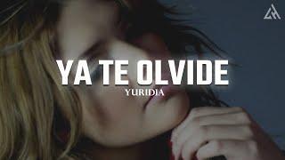 Yuridia - Ya Te Olvidé (Letra)