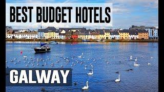 Cheap and Best Budget Hotels in Galway, Ireland