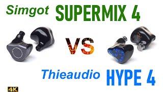 Simgot Supermix 4 vs Thieaudio Hype 4