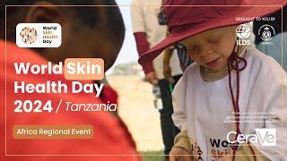 World Skin Health Day 2024: Africa Regional Event in Tanzania
