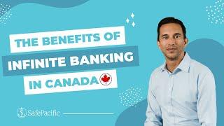 The Benefits of Infinite Banking in Canada