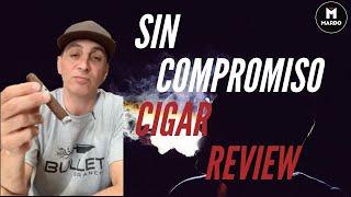 Sin Compromiso Cigar Review with Mardo Cigars