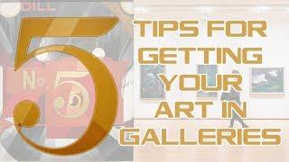 5 Tips For Getting Your Work In Art Galleries