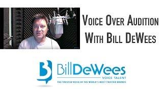 Voice Over Audition With Bill DeWees