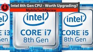 5 Minutes on Tech: Intel 8th Gen CPU - Worth Upgrading?