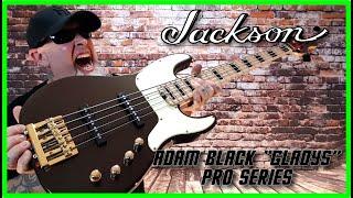 JACKSON - ADAM BLACK “GLADYS” PRO SERIES