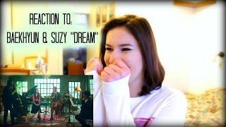 Baekhyun and Suzy "Dream" MV Reaction!