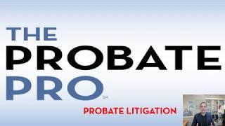 Probate Litigation