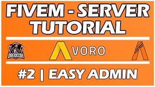 FiveM Server Tutorial: Easy Admin installieren & CFG's verwalten | 2024 | Avoro | Part 2