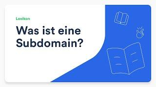 Was ist eine Subdomain?