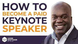 How to Become a Paid Keynote Speaker | Simon T. Bailey on Win the Day with James Whittaker