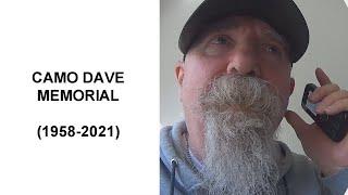 Camo Dave Memorial (1958-2021)