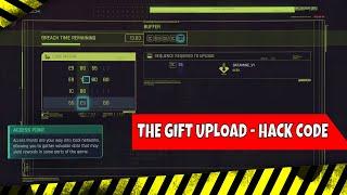 Cyberpunk 2077 The gift Upload Ping How to hack code