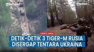 Militer Ukraina Serang Konvoi Pasukan Rusia, Tiga Kendaraan Tiger M Rusia Hancur!