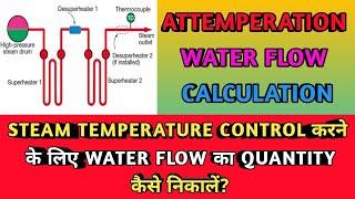 ATTEMPERATION WATER FLOW CALCULATION || Attemperation Process || BOE EXAM || [हिंदी]