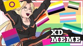 XD || Meme (Pride Month special)