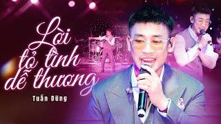 Lời Tỏ Tình Dễ Thương - Nguyễn Đình Tuấn Dũng | Phòng Trà Không Tên