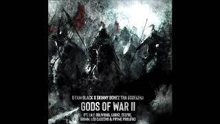 G Fam Black x Skinny Bonez Tha Godfatha - Gods of War 2