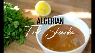 Algerian Shourba Frik Recipe | Ramadan Recipe | Traditional Algerian Soup