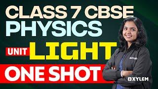 Class 7 CBSE Physics | Unit : Light / One shot | Xylem Class 7 CBSE