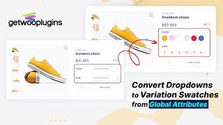 How to Show WooCommerce Variation Swatches from Global attributes | WooCommerce | GetWooPlugins