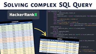 Solving Complex SQL Query from HackerRank | SQL Interview Query