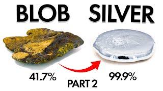 Turning a BLOB into PURE SILVER!