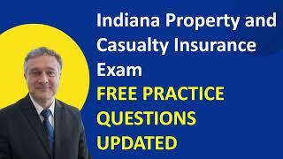 Indiana Property and Casualty Insurance Exam Free Practice Questions