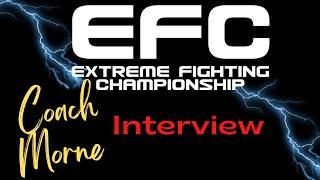 Coach Morne EFC Interview #EFC #MMA #EFC Worldwide