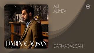 Ali Aliyev — Darıxacaqsan (Rəsmi Audio)