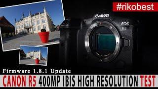 Canon EOS R5 jetzt mit 400 MP IBIS High Resolution Mode - Firmware 1.8.1 -  Update im Test - deutsch