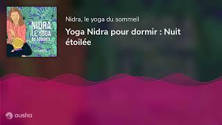 Yoga Nidra pour dormir : Nuit étoilée