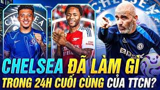 CHELSEA ĐÃ LÀM CÁI QUÁI GÌ TRONG 24H CUỐI CÙNG CỦA TTCN ?