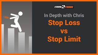 Stop Loss vs Stop Limit - What's the difference between them?