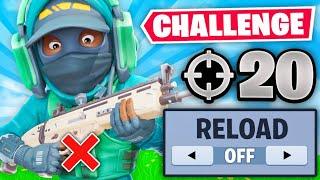 NO RELOAD CHALLENGE (20 Elims)