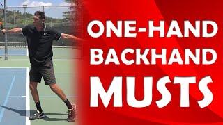 3 One-Handed Backhand Musts | TECHNIQUE MUSTS