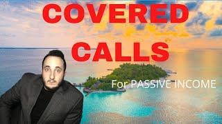 Selling Covered Calls for PASSIVE INCOME!!