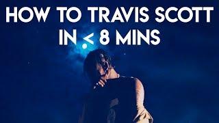 How to Travis Scott in Under 8 Minutes | FL Studio Trap and Rap Tutorial
