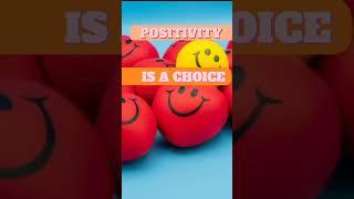 POSITIVITY IS A CHOICE. CHOOSE IT EVERY DAY(Positive quotes)