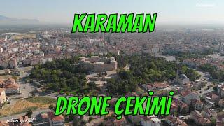 KARAMAN MERKEZ DRONE GÖRÜNTÜLERİ