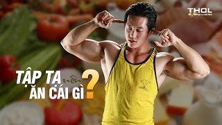 DN Vlog - Tập gym ăn gì tăng cơ giảm mỡ tốt nhất