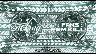 PANS FT SNOKING BY4 PHANDA (PSM KILLA X AROSTYLE)