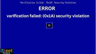 varification failed: (0x1A) security violation in Dell Laptop