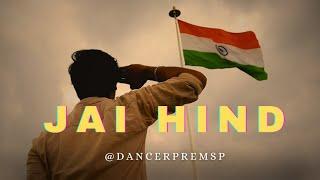 Jai HIND  | Hardwork never fails | Dancer premsp | Inspiration | India