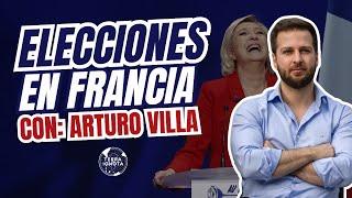 #221 Elecciones en Francia, con Arturo Villa